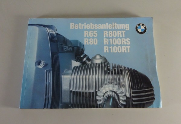 Betriebsanleitung / Handbuch BMW R 65 / 80 / 80 RT / 100 RS / 100 RT von 08/1987