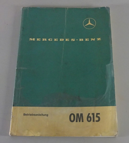 Betriebsanleitung / Handbuch Mercedes-Benz Dieselmotor OM 615 Stand 03/1969