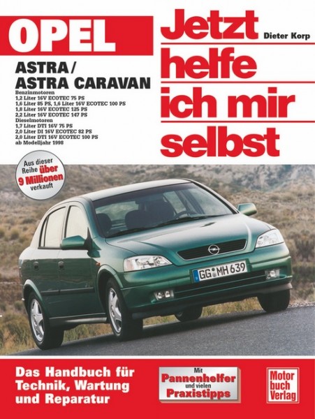 Reparaturanleitung Opel Astra G ab 1998 - Jetzt helfe ich mir selbst Band 225