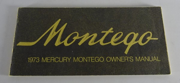 Owner´s Manual / Handbook Mercury Montego Stand 1973