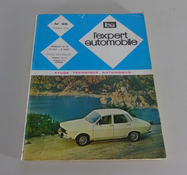 Manuel de réparation l'expert automobile Renault 12 TS Édition 02/1974