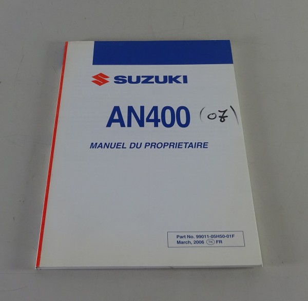 Manuel d´Entretien / Manuel d'utilisation Suzuki AN 400 Burgman von 03/2006