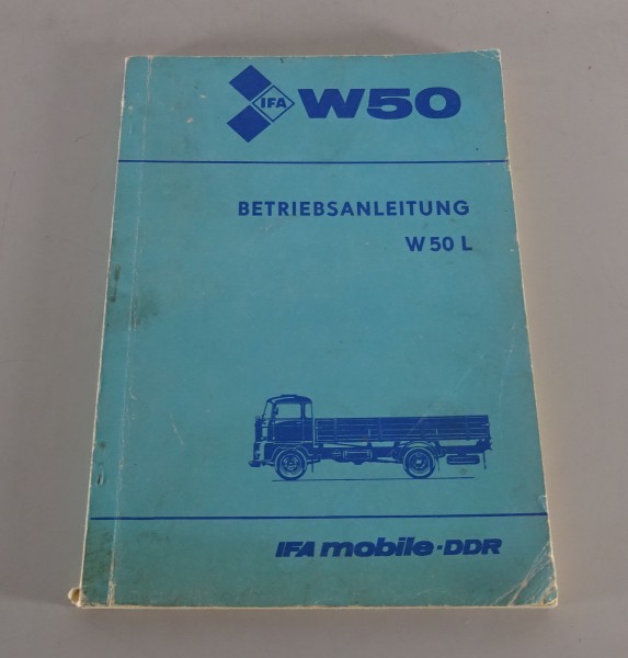 Betriebsanleitung / Handbuch IFA W50 L | L/Z | L/K von 07/1984