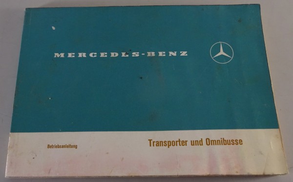 Betriebsanleitung Mercedes-Benz T2 Düdo L 508 D / L 608 D + O 309 D Stand 1/1973