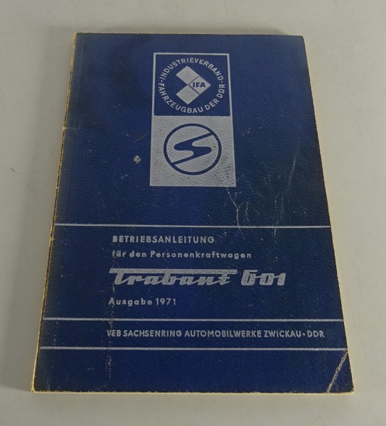 Betriebsanleitung / Handbuch Trabant 601 Limousine & Universal Kombi Stand 1971