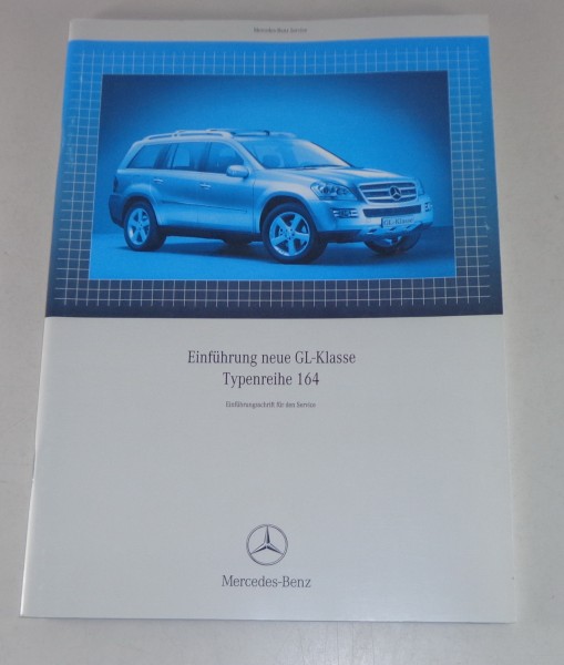 Werkstatthandbuch Einführungsschrift Mercedes GL 320 420 450 500 X164 von 2006
