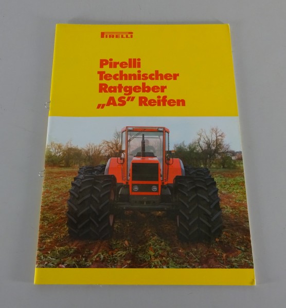 Prospekt / Broschüre Pirelli Technischer Ratgeber "AS" Reifen Stand 08/1986