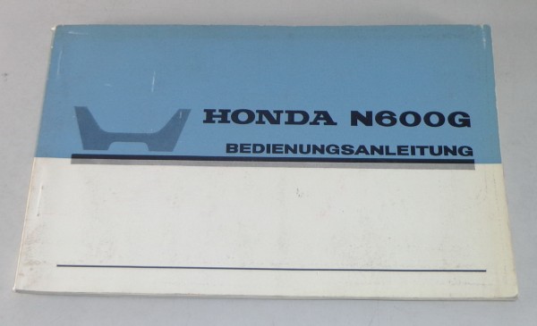 Betriebsanleitung / Handbuch Honda N 600 G Stand 1969