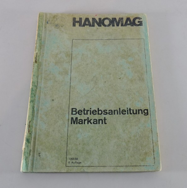 Betriebsanleitung / Handbuch Hanomag Markant von 1966