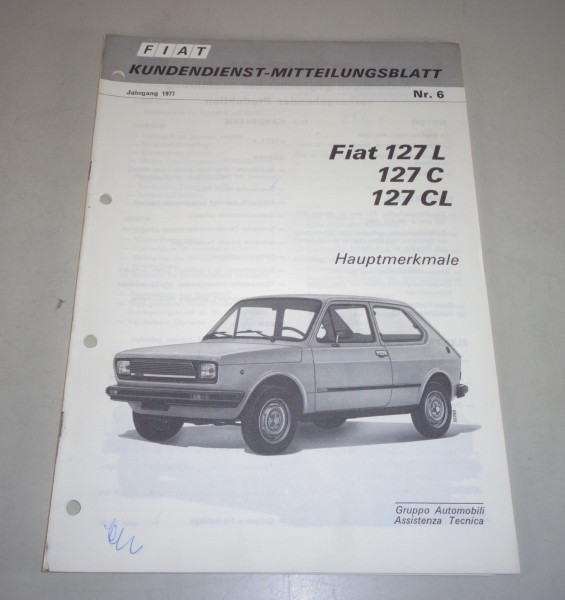 Werkstatthandbuch Fiat 127 L / C / CL Hauptmerkmale + Daten von 04/1977