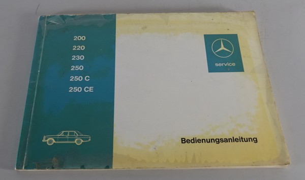 Betriebsanleitung Mercedes Benz /8 W114 + W115 200 220 230 250 + C / CE 09/1971