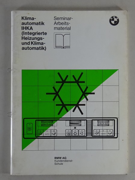 Schulungsunterlage Seminar BMW 7er E32 Klimaautomatik IHKA Stand 03/1986