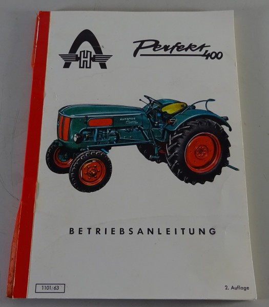 Betriebsanleitung / Handbuch Hanomag Diesel-Schlepper Perfekt 400 Stand 1963