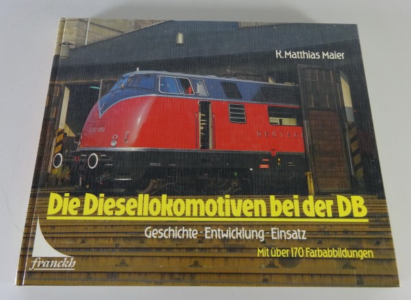 Bildband Die Diesellokomotiven bei der DB | Geschichte - Entwicklung - Einsatz