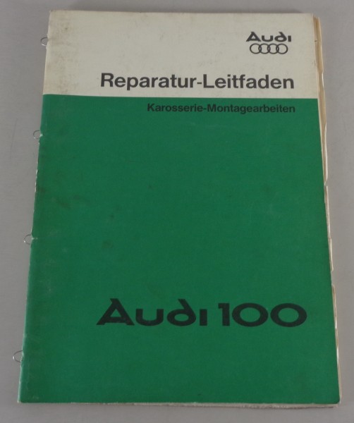 Werkstatthandbuch Audi Karosserie Montage Audi 100 Typ 43 C2 Stand 01/1978