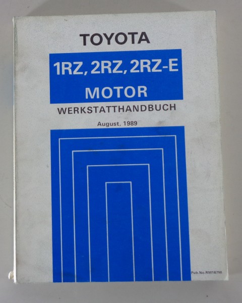 Werkstatthandbuch Toyota Motor 1RZ / 2RZ / 2RZ-E verbaut im Hiace Stand 08/1989