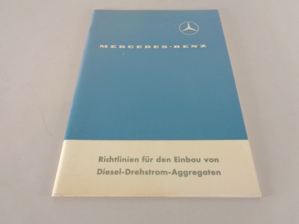 Einbaurichtlinien für Diesel-Drehstrom-Aggregaten Mercedes LKW von 10/1965