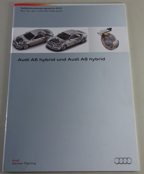 Selbststudienprogramm SSP 615 Audi A6 hybrid und Audi A8 hybrid Stand 02/2013