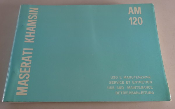 Betriebsanleitung / Owner´s Manual Maserati Khamsin AM 120 Stand 11/1974