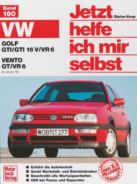 Reparaturanleitung VW Golf III / VW Vento GTI / VR6 ab 1992 - Jhims Band 160