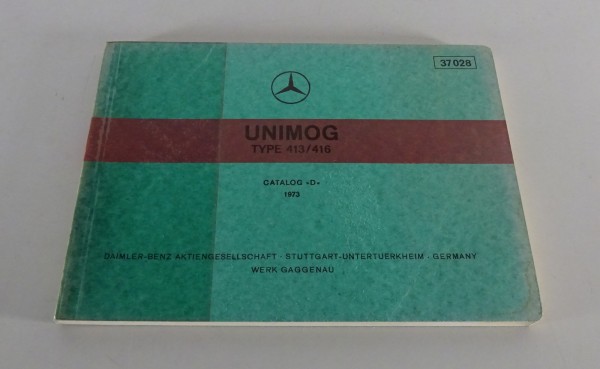 Bildkatalog / Teilekatalog Mercedes Benz Unimog 413 / 416 Stand 1973, Ausgabe D