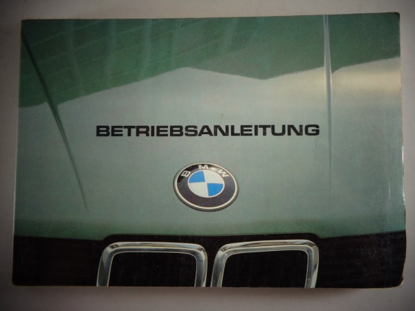 Betriebsanleitung BMW 5er E28 518 / 520i / 252i / 528i von 9/1981