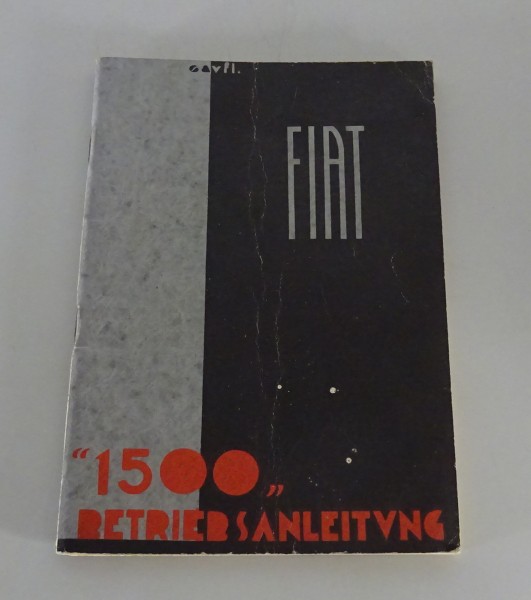 Betriebsanleitung / Handbuch Fiat 1500 Stand 09/1936