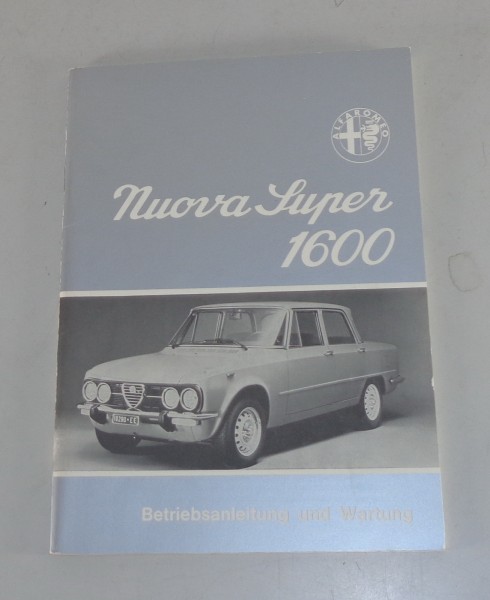 Betriebsanleitung Alfa Romeo Giulia Nuova Super 1600 von 04/1977