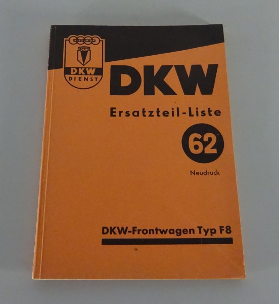 Teilekatalog DKW Front F8 Reichsklasse / Meisterklasse 62 Stand Neudruck '1952