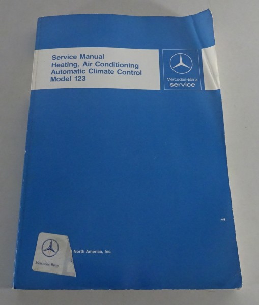 Workshop Manual Mercedes Benz W123 Heating / Automatic Climate Control from 1988