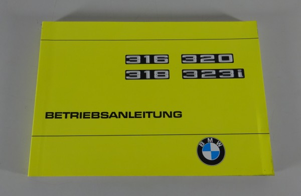 Betriebsanleitung / Handbuch BMW 3er E21 316 / 318 / 320 / 323i Stand 08/1977