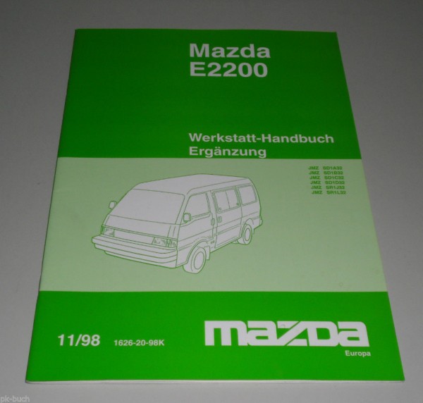 Werkstatthandbuch Mazda E 2200 Ergänzung Stand 11/1998