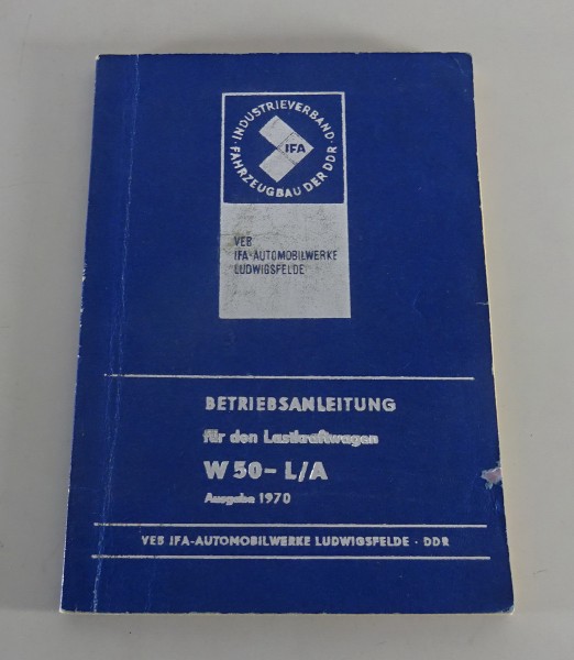 Betriebsanleitung IFA W50 L/A Mannschaftstransporter Stand 10/1969, Ausgabe '70