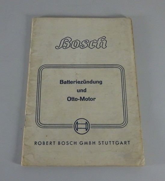Handbuch Bosch Batteriezündung und Otto-Motor Stand 12/1951