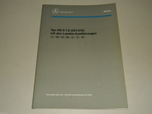 Werkstatthandbuch Einführung Mercedes-Benz 190 E 1.8 W201 1,8 Liter von 04/1990