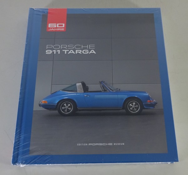 Bildband 60 Jahre Porsche 911 Targa - Eine Reise durch die Zeit