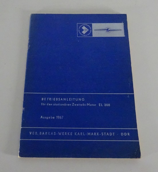 Betriebsanleitung / Handbuch 2-Takt Stationär-Motor EL 308 Stand 1967