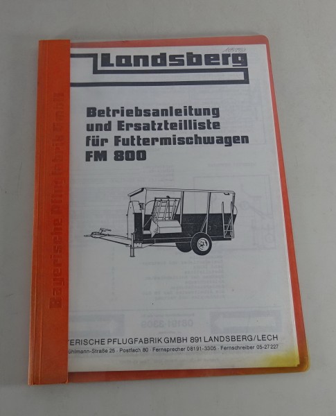 Betriebsanleitung / Ersatzteilliste Landsberg Futtermischwagen FM 800