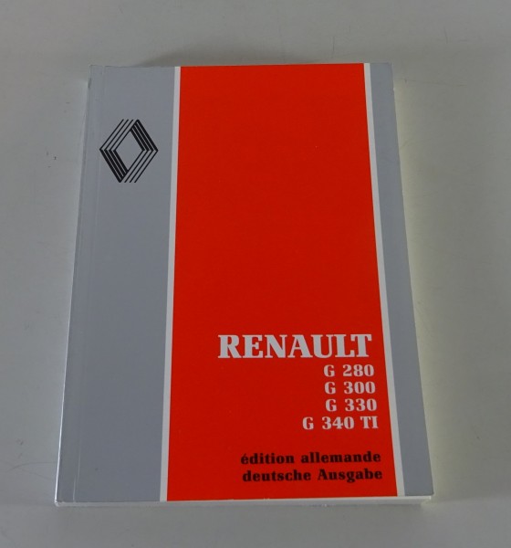Betriebsanleitung / Handbuch Renault LKW G 280 - G 340 ti Stand 06/1991