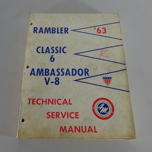 Workshop Manual / Service Manual Rambler Classic 6 / Ambassador V8 from 1963