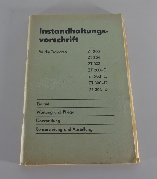 Instandhaltungsvorschrift Fortschritt ZT 300 / 303 + 304 Stand 02/1982