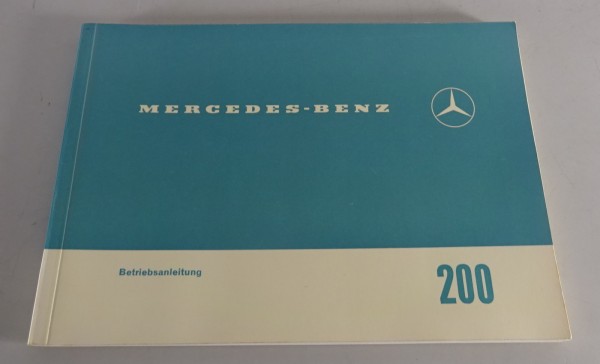 Betriebsanleitung Mercedes Benz 200 W110 Benziner Heckflosse Stand 05/1966