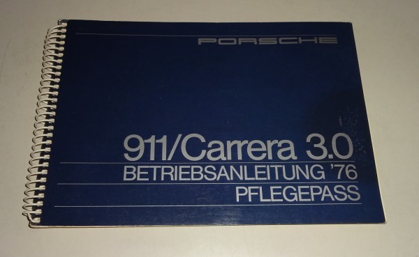 Betriebsanleitung / Handbuch Porsche 911 / Carrera 3.0 Modelljahr 1976 original