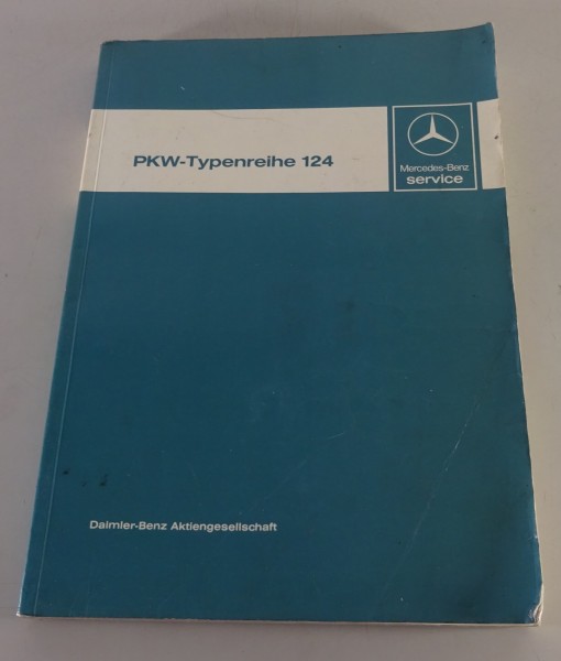 Werkstatthandbuch Mercedes Benz W124 200 230 250 260 300 E + D ab Baujahr 1985