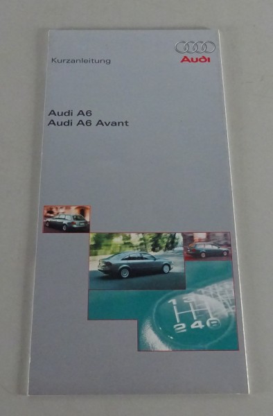 Betriebsanleitung Kurzanleitung Audi A6 / A6 Avant Typ C5, Stand 10/1998