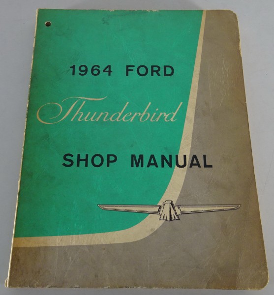 Workshop Manual / Service Manual Ford Thunderbird 390 cu V8 from 1964