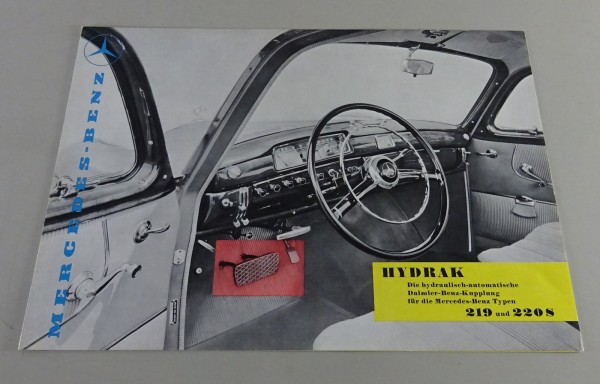 Prospekt / Broschüre Mercedes-Benz Hydrak in 219 W105 + 220S W180 Ponton v. 1956
