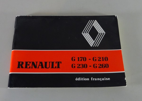 Betriebsanleitung / Handbuch Renault LKW G 170-G 210 / G 230-G 260 Stand 1984
