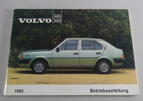 Betriebsanleitung / Handbuch Volvo 340 / 360 Modelljahr 1983 Stand 08/1982