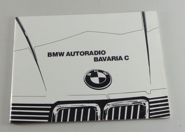 Betriebsanleitung BMW Autoradio Bavaria C verbaut in 3er E30 / 5er 7er 6er 1986